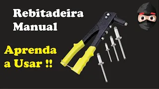 Como usar Rebitador Rebitadeira Manual