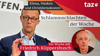 Schlammschlachten der Woche – Die Woche mit Friedrich Küppersbusch