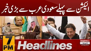 Big News | News Headlines 7 PM | 06 FEB 2024 | Express News