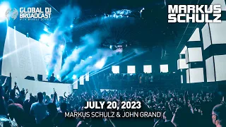 Global DJ Broadcast with Markus Schulz & John Grand (July 20, 2023)