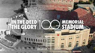 In The Deed The Glory : Memorial Stadium | Nebraska Public Media Originals | Nebraska Public Media