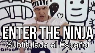 Enter The Ninja - Die Antwoord - Subtitulada