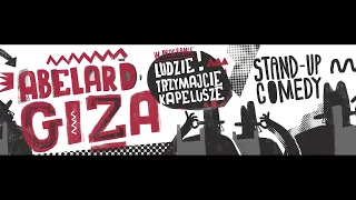 ABELARD GIZA - Ludzie trzymajcie kapelusze (całe nagranie) (2017)