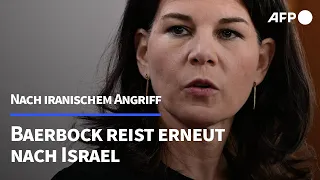 Nach iranischem Angriff: Baerbock reist erneut nach Israel | AFP