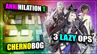 【Arknights】【Annihilation】 Anni 1 - Chernobog - Lazy (3 Operators)