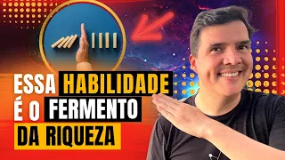 TENHA essa HABILIDADE se quiser PROSPERAR | #147