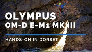 Olympus OM-D E-M1 Mark III | Hands-On in Dorset