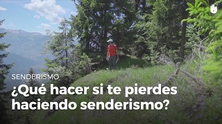 ¿Qué hacer si te pierdes en el monte? | Senderismo