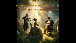 Beethoven : Serenade for String Trio in D major op.8 【rest, Classical_Music】