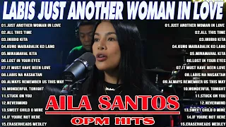 Nonstop Slow Rock Love Song Cover By AILA SANTOS 2024 _ Just Another Woman In Love _ All This Time