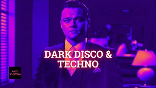 Dark Disco & Techno Mix 2024 | Tear for Fears - Depeche Mode - Maceo Plex | mixed by NOT SYSTEM