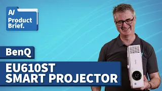 AV Product Brief // BenQ EU610ST Smart Projector