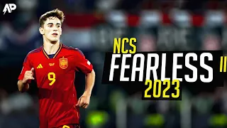 Pablo Gavi ► Fearless II - NCS ● Crazy Skills & Goals 2024 | HD