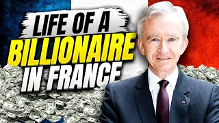 What's it like to be a Billionaire in France | Billionaire Lifestyle 2022