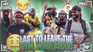 Last To Leave The Gym , Winner Wins $2000