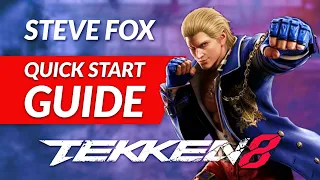 Tekken 8 - Steve Fox Quick Start GUIDE