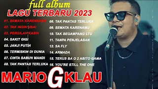 MARIO G KLAU Full Album Viral Tik Tok 2023 - Kumpulan Lagu Terbaru MARIO G KLAU 2023