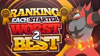 Ranking EVERY Starter Trio from Worst to Best
