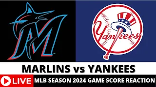 MIAMI MARLINS VS NEW YORK YANKEES LIVE - MLB Game Score Radio APR 10, 2024