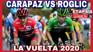 RESUMEN ETAPA 8 LA VUELTA a España 2020 🇪🇸 Primoz ROGLIC vs Richard CARAPAZ