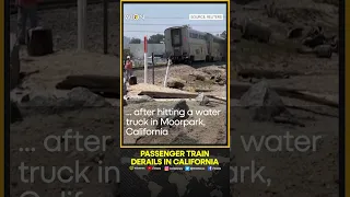 Passenger train derails after hitting tanker truck in California | WION Shorts