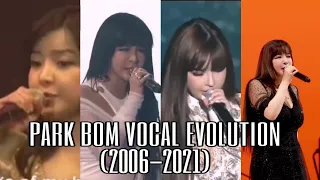 Park Bom - LIVE VOCAL EVOLUTION (2006 to 2021)