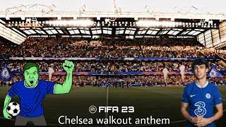 Chelsea walkout anthem in fifa 23