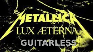 Metallica - Lux Aeterna - Guitarless backing track for guitar practice