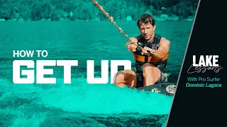 Lake Lessons | How to get up wakesurfing