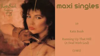 Maxi Singles: 19 - Kate Bush - Running Up That Hill (A Deal With God)