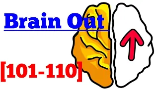 Brain out level 101 102 103 104 105 106 107 108 109 110 Walkthrough or Solution