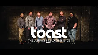 TOAST - The Ultimate Bread Experience!
