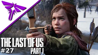 The Last of Us Remake 27 - Ellie ist ganz allein - Let's Play Deutsch