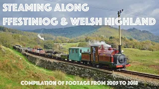 Steaming Along: Ffestiniog & Welsh Highland Railway