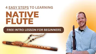 Free Native Flute Lesson For Beginners