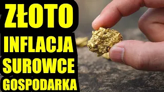 Złoto inflacja surowce gospodarka