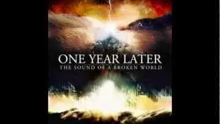 One Year Later - Lay in this Earth 1080p