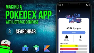 SearchBar & PokémonListScreen - Pokédex App With Jetpack Compose - Part 3