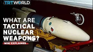 Tactical nuclear weapons explained