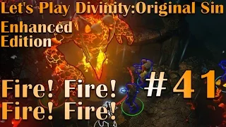 Let's Play Divinity: Original Sin Co-Op #41 Fire! Fire! Fire! Fire!