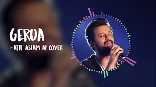 Gerua - Atif Aslam AI Cover | The AI Covers