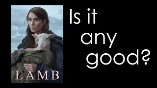 Lamb (2021) -  The Worst A24 Movie? Review and Discussion