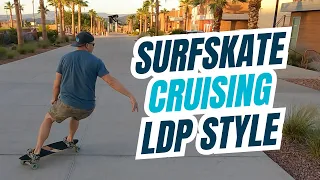 Surfskate Cruising LDP Style on the Hackbrett Longboard