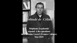 Solitude de Céline, par Stéphane Zagdanski, Mai 2019