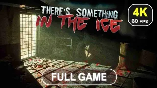 There's Something In The Ice [Full Game] | No Commentary | Gameplay Walkthrough | 4K 60 FPS - PC