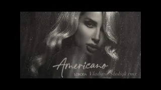 LOBODA Americano (Vladimir Sholiak rmx)