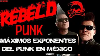 Rebel d´Pun k  ⩜⃝ Maximos exponentes del Punk en Mexico •JK SOUND•