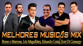 Zezé Di Camargo E Luciano ,Bruno e Marrone, Léo Magalhães, Eduardo Costa - Melhores Musicas Mix