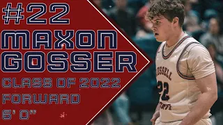 Maxon Gosser - Class of 2022 - Senior Basketball Season Highlights - 6'0" Forward