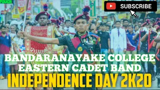 Independent Day 2020,Bandaranayaka college eastern cadet band